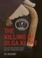 [Country House Crime Mystery 09] • The Killing of Olga Klimt